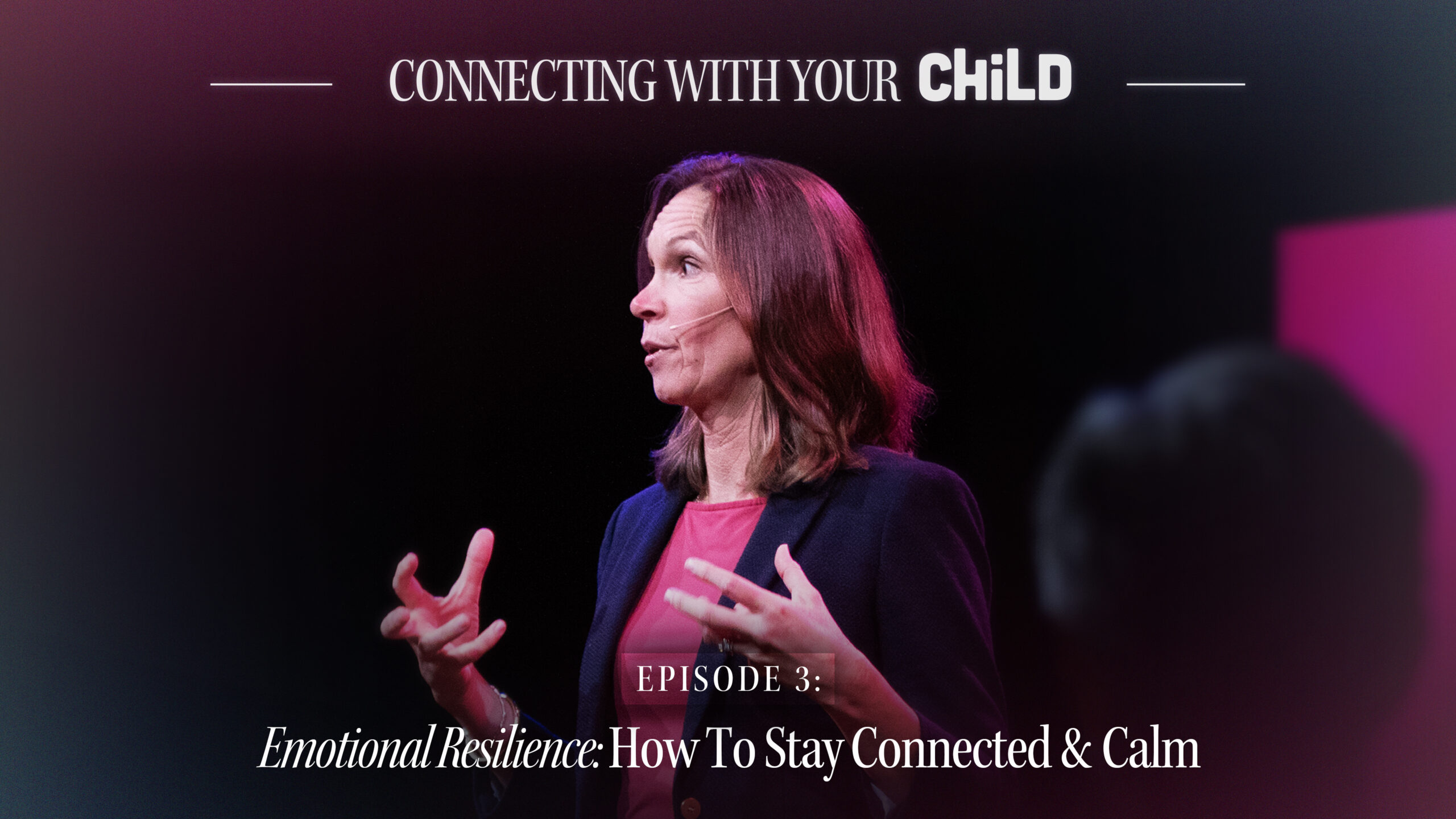 Episode Three: Emotional Resilience: How to Stay Connected and Calm